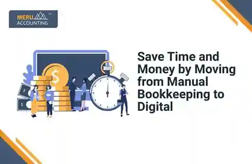 Save Time and Money by Moving from Manual Bookkeeping to Digital 16 Save Time and Money by Moving from Manual Bookkeeping to Digital