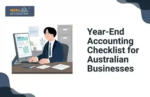 Year-End Accounting Checklist for Australian Businesses