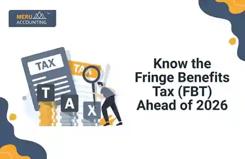 Know the Fringe Benefits Tax (FBT) Ahead of 2026 2 Know the Fringe Benefits Tax (FBT) Ahead of 2026