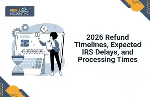 2026 Refund Timelines, Expected IRS Delays, and Processing Times 10 2026 Refund Timelines, Expected IRS Delays, and Processing Times