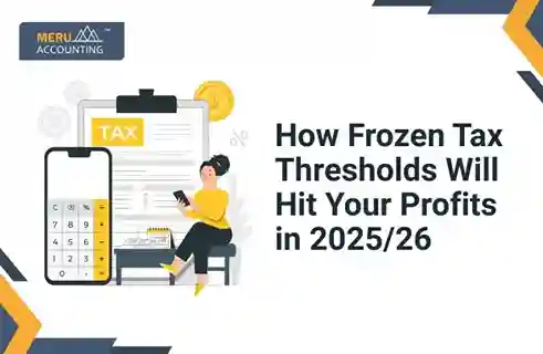 How Frozen Tax Thresholds Will Hit Your Profits in 2025/26