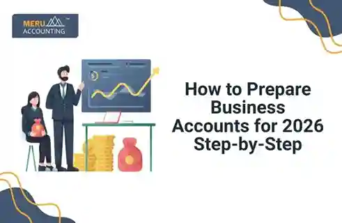 How to Prepare Business Accounts for 2026 Step-by-Step 2 How to Prepare Business Accounts for 2026 Step-by-Step