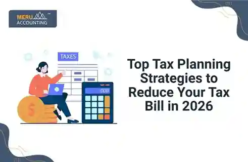 Top Tax Planning Strategies to Reduce Your Tax Bill in 2026