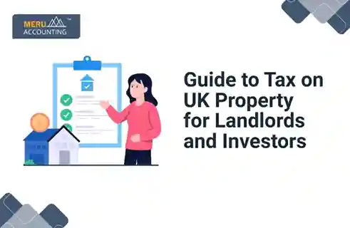 Guide to Tax on UK Property for Landlords and Investors 7 Guide to Tax on UK Property for Landlords and Investors