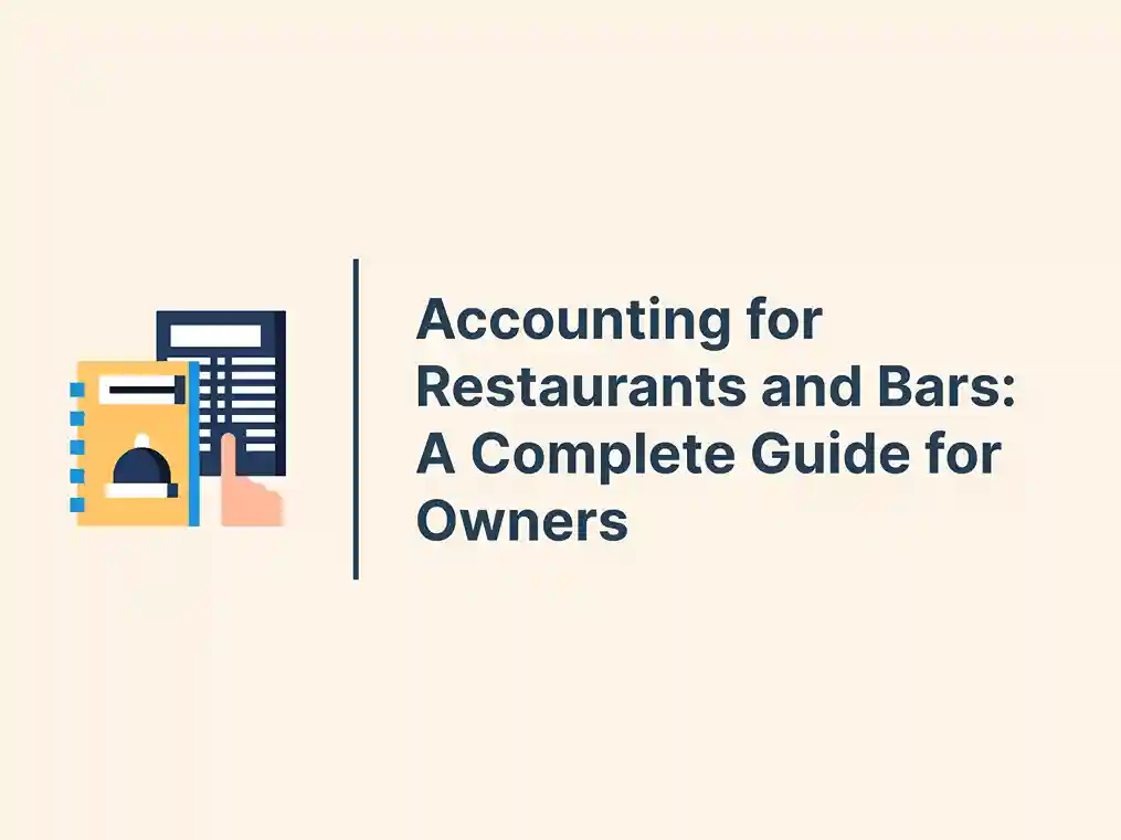 Accounting for Restaurants and Bars: A Complete Guide for Owners 3 Accounting for Restaurants and Bars: A Complete Guide for Owners