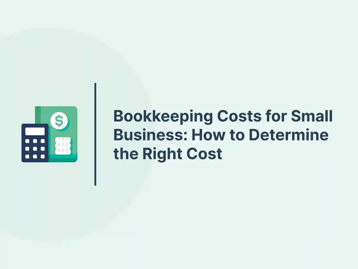Bookkeeping Costs for Small Business: How to Determine the Right Cost 19 Bookkeeping Costs for Small Business: How to Determine the Right Cost