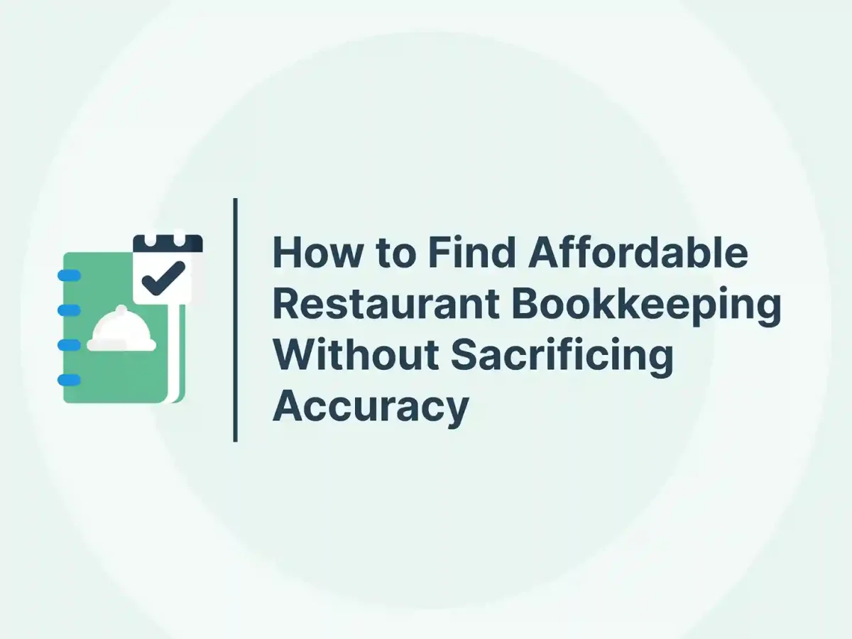 How to Find Affordable Restaurant Bookkeeping Without Sacrificing Accuracy 11 How to Find Affordable Restaurant Bookkeeping Without Sacrificing Accuracy