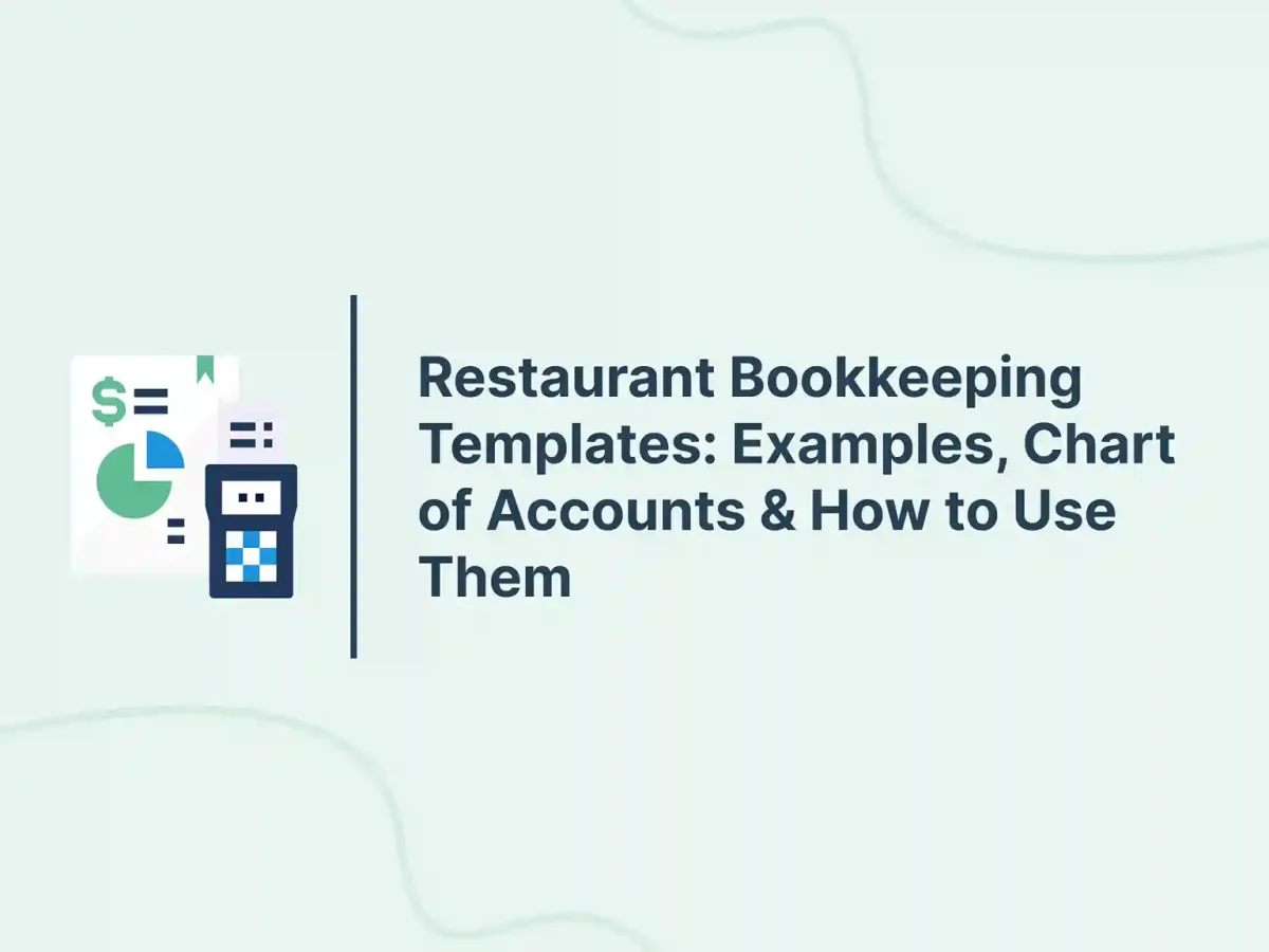 Restaurant Bookkeeping Templates: Examples, Chart of Accounts & How to Use Them 17 Restaurant Bookkeeping Templates_ Examples, Chart of Accounts & How to Use Them