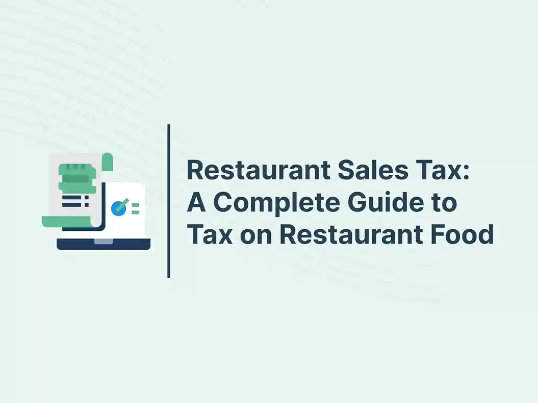 Restaurant Sales Tax: A Complete Guide to Tax on Restaurant Food 3 Restaurant Sales Tax: A Complete Guide to Tax on Restaurant Food