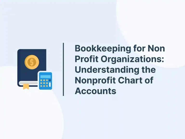 Bookkeeping for Non Profit Organizations: Understanding the Nonprofit Chart of Accounts