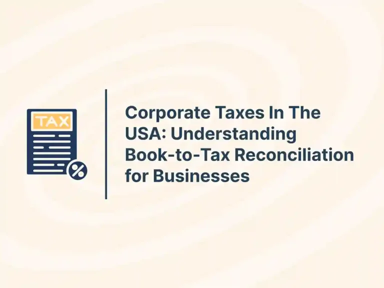 Corporate Taxes In The USA_ Understanding Book-to-Tax Reconciliation for Businesses