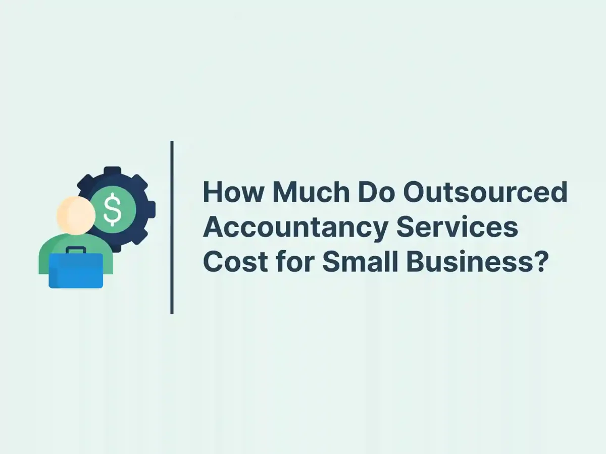 How Much Do Outsourced Accountancy Services Cost for Small Business? 5 How Much Do Outsourced Accountancy Services Cost for Small Business?