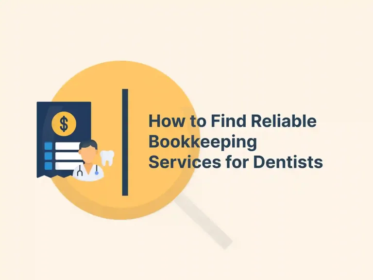 How to Find Reliable Bookkeeping Services for Dentists