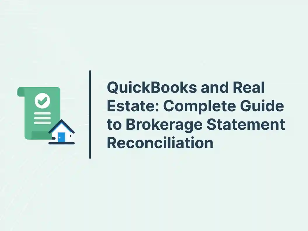 QuickBooks and Real Estate: Complete Guide to Brokerage Statement Reconciliation 7 QuickBooks and Real Estate_ Complete Guide to Brokerage Statement Reconciliation