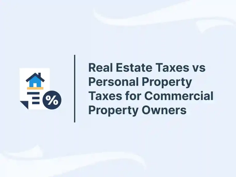 Real Estate Taxes vs Personal Property Taxes for Commercial Property Owners
