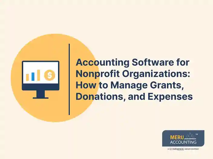 Accounting Software for Nonprofit Organizations_ How to Manage Grants, Donations, and Expenses