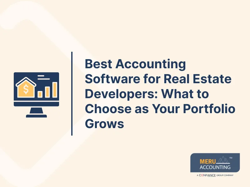 Best Accounting Software for Real Estate Developers: What to Choose as Your Portfolio Grows