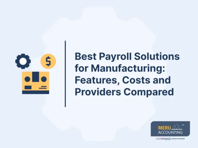 Best Payroll Solutions for Manufacturing_ Features, Costs and Providers Compared