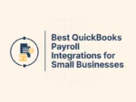Best QuickBooks Payroll Integrations for Small Businesses