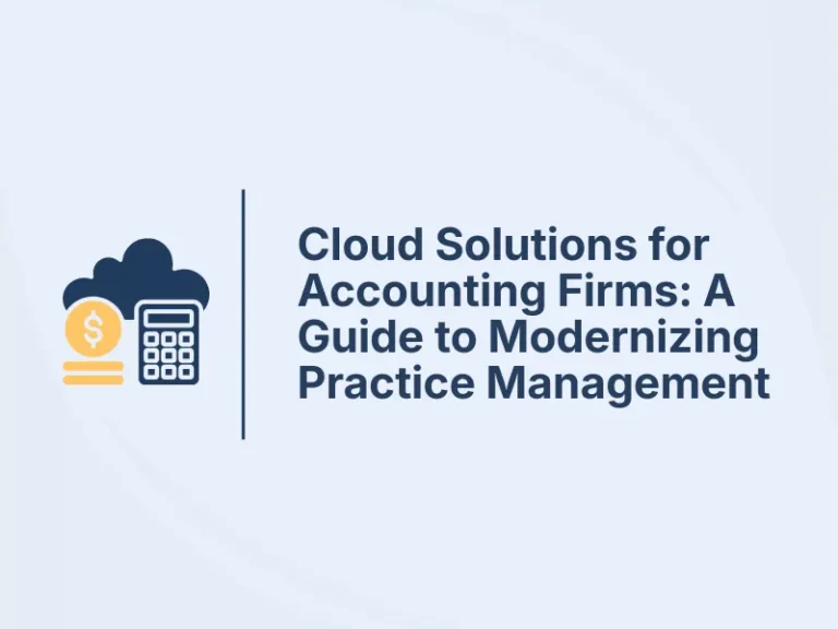 Blog and Insights 156 Cloud Solutions for Accounting Firms A Guide to Modernizing Practice Management