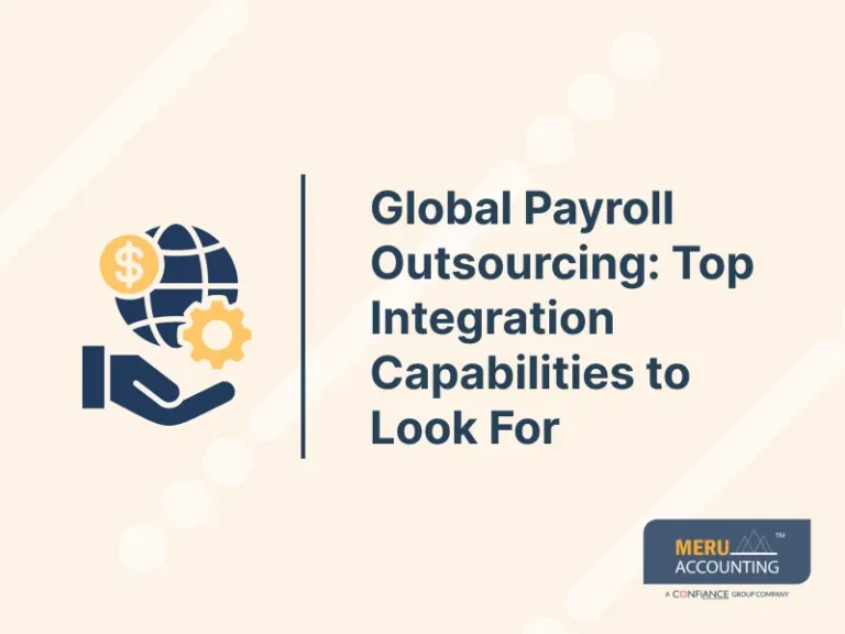 Global Payroll Outsourcing: Top Integration Capabilities to Look For