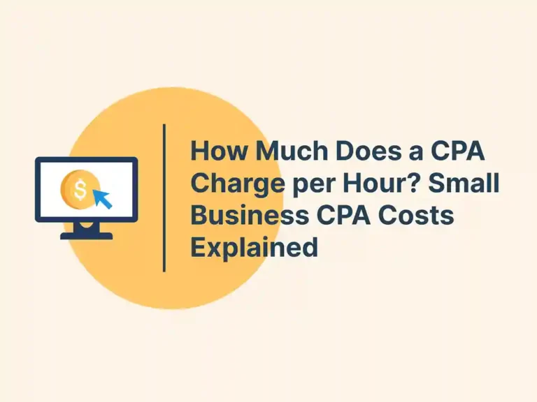 How Much Does a CPA Charge per Hour? Small Business CPA Hourly Rate Explained