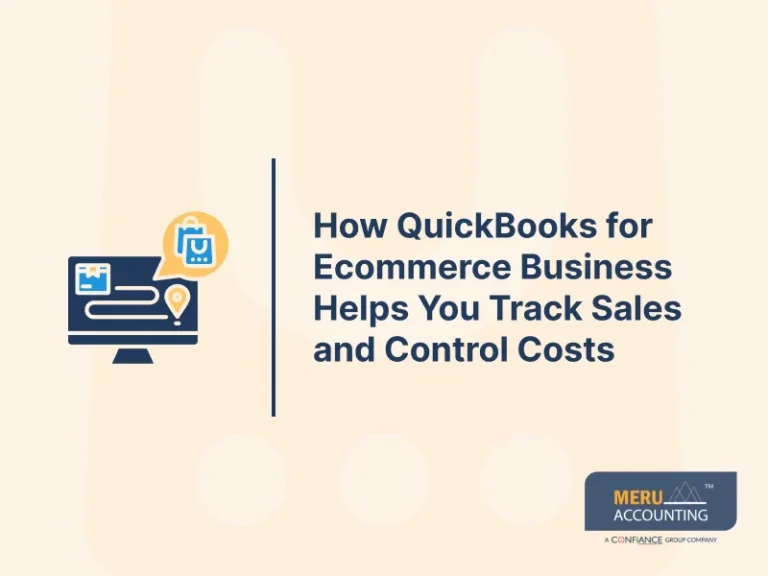 How QuickBooks for Ecommerce Business Helps You Track Sales and Control Costs
