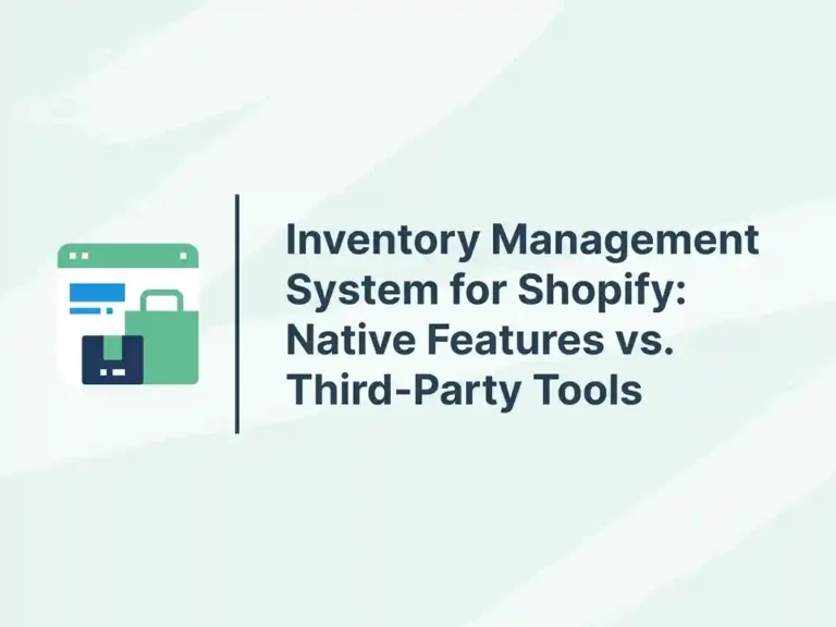 Inventory Management System for Shopify_ Native Features vs. Third-Party Tools
