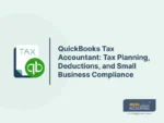 QuickBooks Tax Accountant: Tax Planning, Deductions, and Small Business Compliance