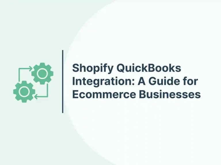 Shopify QuickBooks Integration_ A Guide for Ecommerce Businesses