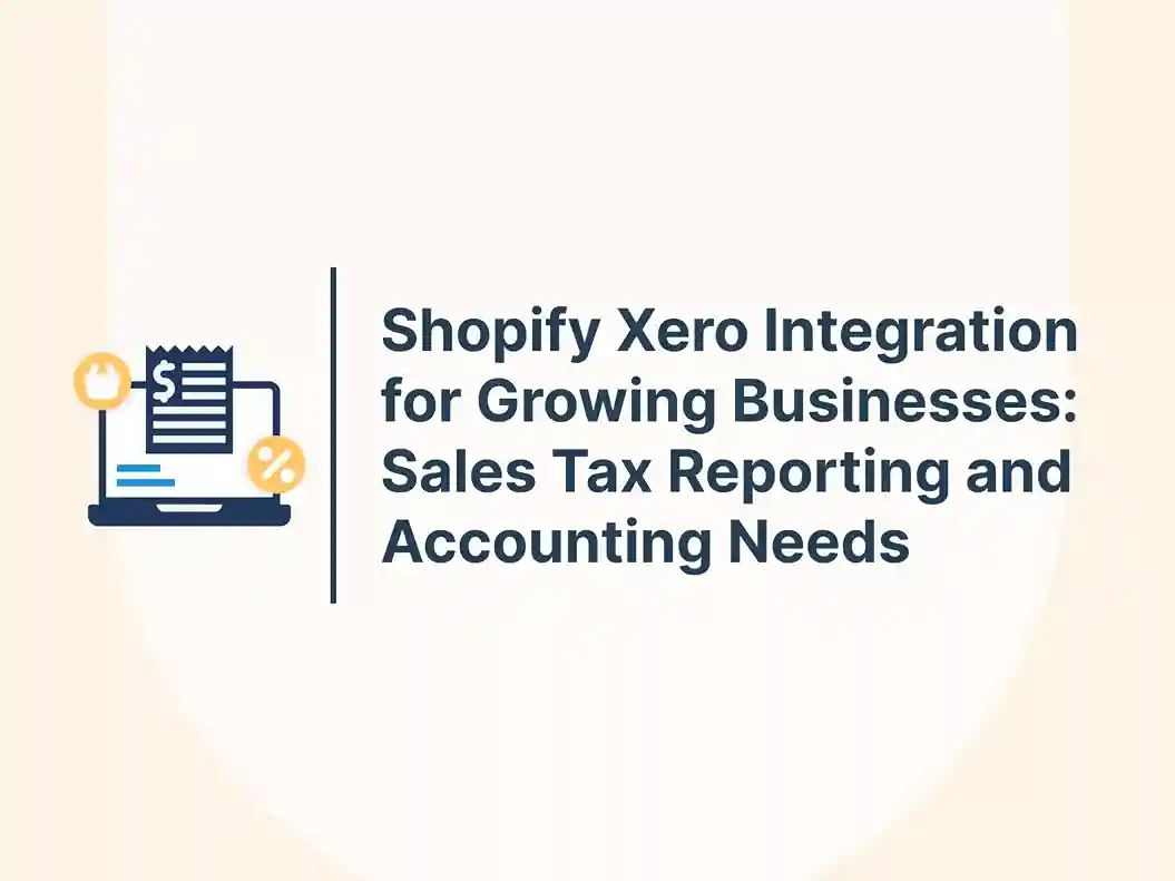Shopify Xero Integration for Growing Businesses: Sales Tax Reporting and Accounting Needs 17 Shopify Xero Integration for Growing Businesses: Sales Tax Reporting and Accounting Needs