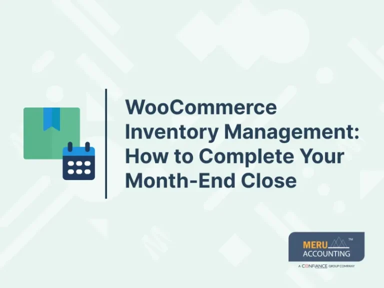 WooCommerce Inventory Management_ How to Complete Your Month-End Close